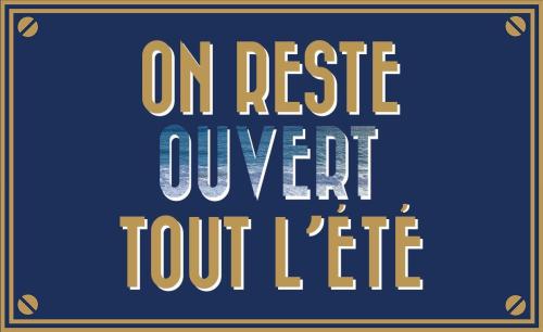 Nous restons ouverts tout l’été